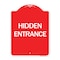 Signmission Designer Series Sign-Hidden Entrance, Red & White Aluminum Architectural Sign, 18" H, RW-1824-24456 A-DES-RW-1824-24456 - alternate 1